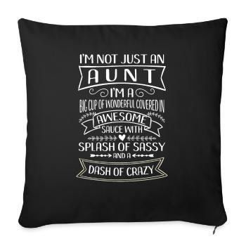 I'm not just an Aunt Splash of Sassy - Sofakissenbezug 45 x 45 cm - Schwarz - Vorne