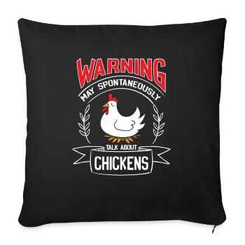 Warning may spontaneously talk about Chickens - Sofa pillowcase 17,3'' x 17,3'' (45 x 45 cm) - black - Front