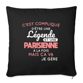 Compliqué d'être une légende et une Parisienne - Housse de coussin décorative 45 x 45 cm - noir - Devant