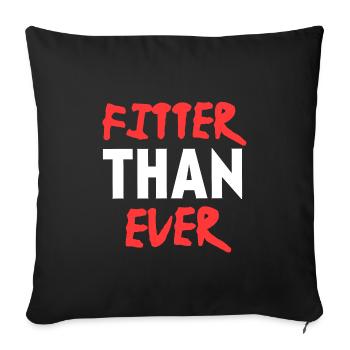 Plus en forme que jamais, citation de motivation fitness - Housse de coussin décorative 45 x 45 cm - noir - Devant