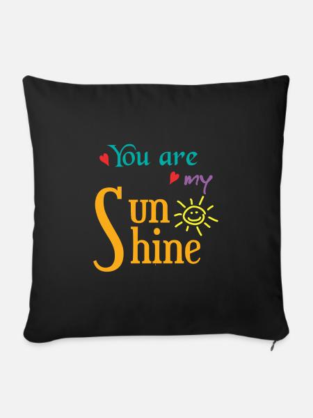 You are my Sunshine - Sofakissenbezug 45 x 45 cm - Schwarz