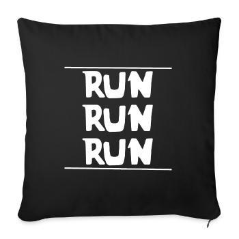 RUN RUN RUN | Sports | running | Fitness - Sofa pillowcase 17,3'' x 17,3'' (45 x 45 cm) - black - Front