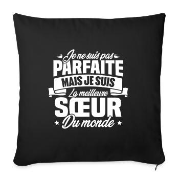 Pas parfaite mais la meilleure Sœur du monde - Housse de coussin décorative 45 x 45 cm - noir - Devant