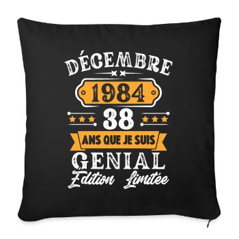 Cadeau D'anniversaire 38 Ans Décembre 1984 Rétro - Housse de coussin décorative 45 x 45 cm - noir - Devant