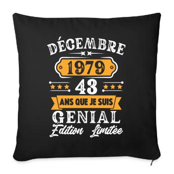 Cadeau D'anniversaire 43 Ans Décembre 1979 Rétro - Housse de coussin décorative 45 x 45 cm - noir - Devant