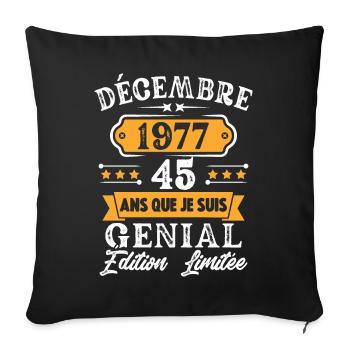 Cadeau D'anniversaire 45 Ans Décembre 1977 Rétro - Housse de coussin décorative 45 x 45 cm - noir - Devant