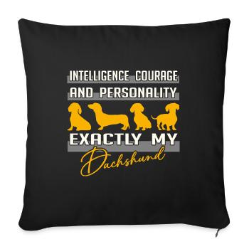 Intelligence, courage, personality - exactly my dachshund - Sofa pillowcase 17,3'' x 17,3'' (45 x 45 cm) - black - Front