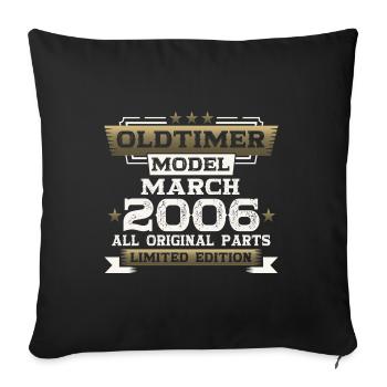 18. Geburtstag Oldtimer März Jahrgang 2006 - Sofakissenbezug 45 x 45 cm - Schwarz - Vorne