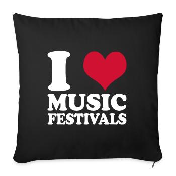 I Love Music Festivals - Sofa pillowcase 17,3'' x 17,3'' (45 x 45 cm) - black - Front