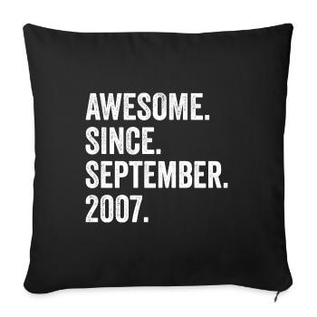Génial depuis septembre 2007 15ème anniversaire - Housse de coussin décorative 45 x 45 cm - noir - Devant
