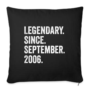 Légendaire depuis septembre 2006 16ème anniversaire - Housse de coussin décorative 45 x 45 cm - noir - Devant
