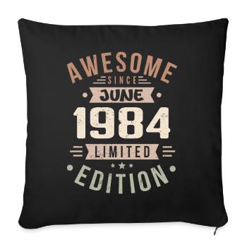 June 1984 Birthday June 1984 Gift June 1984 - Sofa pillowcase 17,3'' x 17,3'' (45 x 45 cm) - black - Front