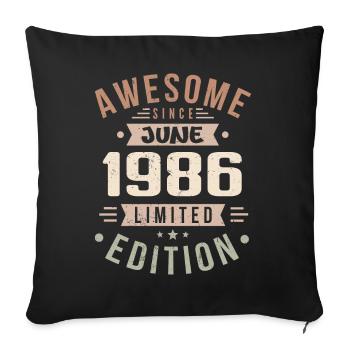 June 1986 Birthday June 1986 Gift June 1986 - Sofa pillowcase 17,3'' x 17,3'' (45 x 45 cm) - black - Front