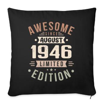 Août 1946 Anniversaire en Août 1946 Millésime 1946 - Housse de coussin décorative 45 x 45 cm - noir - Devant