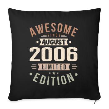 August 2006 Birthday in August 2006 Vintage 2006 - Sofa pillowcase 17,3'' x 17,3'' (45 x 45 cm) - black - Front
