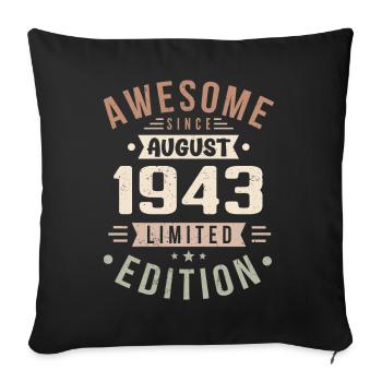 August 1943 Geburtstag im August 1943 Vintage 1943 - Sofakissenbezug 45 x 45 cm - Schwarz - Vorne