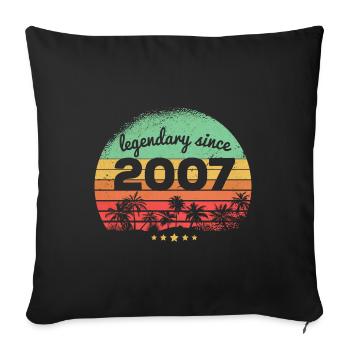 16 Years Old Legendary Since 2007 16th Birthday - Sofa pillowcase 17,3'' x 17,3'' (45 x 45 cm) - black - Front