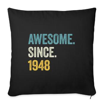76 Years Old Awesome Since 1948 76th Birthday - Sofa pillowcase 17,3'' x 17,3'' (45 x 45 cm) - black - Front