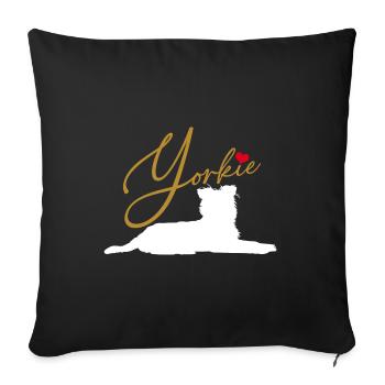 Yorkie what else? Yorkshire Terrier - Sofa pillowcase 17,3'' x 17,3'' (45 x 45 cm) - black - Front
