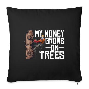 Motorsäge My Money Grows On Trees Holzfäller - Sofakissenbezug 45 x 45 cm - Schwarz - Vorne
