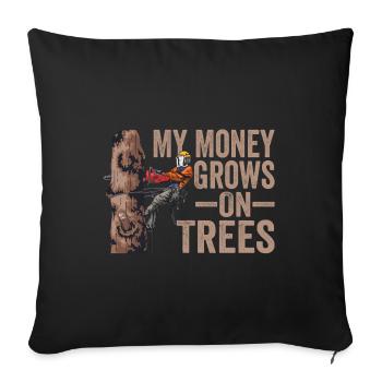 Motorsäge My Money Grows On Trees Holzfäller - Sofakissenbezug 45 x 45 cm - Schwarz - Vorne