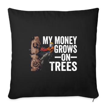 Motorsäge My Money Grows On Trees Holzfäller - Sofakissenbezug 45 x 45 cm - Schwarz - Vorne