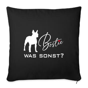 Mein Bostie Boston Terrier was sonst im Herzen - Sofakissenbezug 45 x 45 cm - Schwarz - Vorne