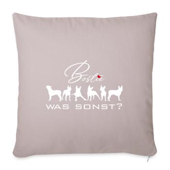 Bostie was sonst - mein Boston Terrier mit Herz - Sofakissenbezug 45 x 45 cm - helles Taupe - Vorne