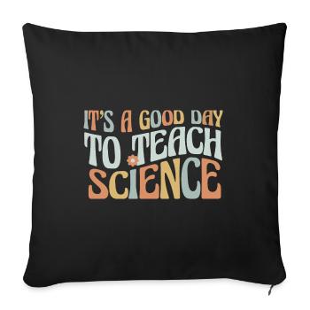 C’est une bonne journée pour enseigner les sciences - Housse de coussin décorative 45 x 45 cm - noir - Devant