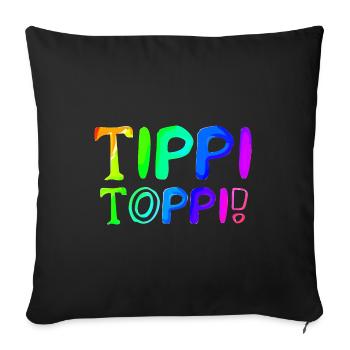 Tippi Toppi | Perfekt | vorbildlich | Lustig - Sofakissenbezug 45 x 45 cm - Schwarz - Vorne