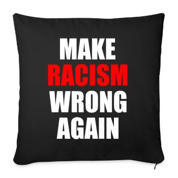 make racism wrong again - Housse de coussin décorative 45 x 45 cm - noir - Devant