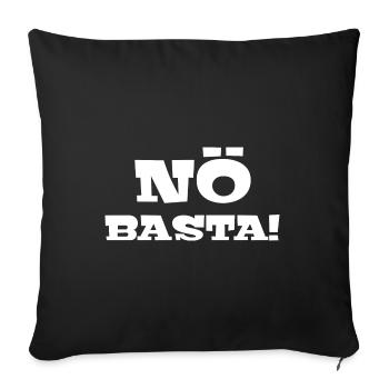 Nö Basta! | Nein | Schlechte Laune | Miesepeter - Sofakissenbezug 45 x 45 cm - Schwarz - Vorne