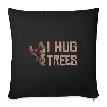 Motorsäge I Hug Trees Holzfäller Kettensäge - Sofakissenbezug 45 x 45 cm - Schwarz - Vorne