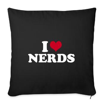 I Love Nerds Nerd - Sofa pillowcase 17,3'' x 17,3'' (45 x 45 cm) - black - Front