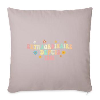 Extraordinaire Depuis 1991 Cadeau Femme Filles - Housse de coussin décorative 45 x 45 cm - taupe clair - Devant