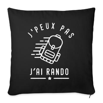 J'peux pas j'ai rando cadeau randonneur humour - Housse de coussin décorative 45 x 45 cm - noir - Devant