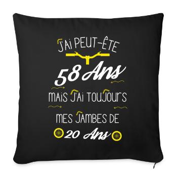Cadeau 58 ans cycliste encore des jambes de 20 ans - Housse de coussin décorative 45 x 45 cm - noir - Devant