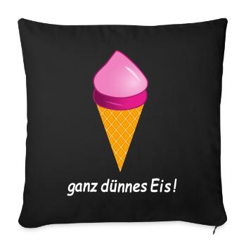 ganz dünnes Eis Eiscreme - Sofakissenbezug 45 x 45 cm - Schwarz - Vorne
