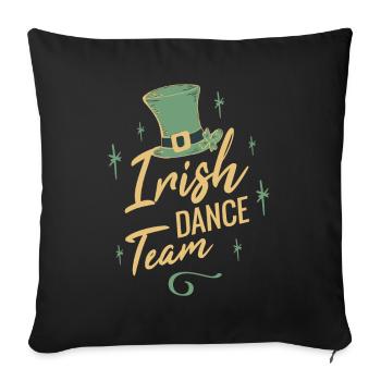 Irish Dance Team - Sofakissenbezug 45 x 45 cm - Schwarz - Vorne