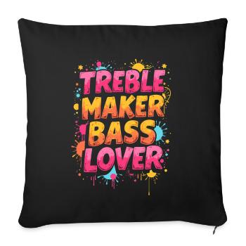 TREBLE MAKER, BASS LOVER, MUSIC - Sofa pillowcase 17,3'' x 17,3'' (45 x 45 cm) - black - Front
