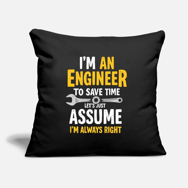 Engineer Logic, Always Right, Save Time Sofa pillowcase 17,3'' x 17,3'' (45 x 45 cm)