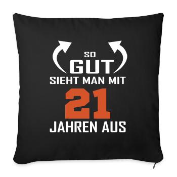 That's how good you look at 21 - Sofa pillowcase 17,3'' x 17,3'' (45 x 45 cm) - black - Front