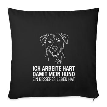 Je travaille dur pour mon chien - Housse de coussin décorative 45 x 45 cm - noir - Devant