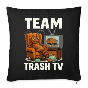 Team Trash TV - Sofa pillowcase 17,3'' x 17,3'' (45 x 45 cm) - black - Front