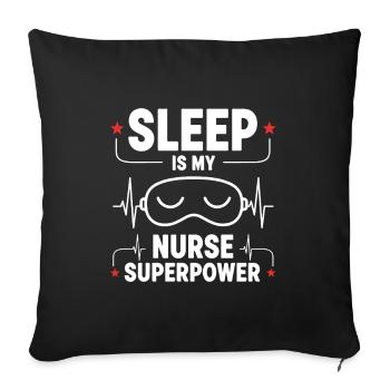 Humour Infirmier Sommeil est mon Super Pouvoir - Housse de coussin décorative 45 x 45 cm - noir - Devant