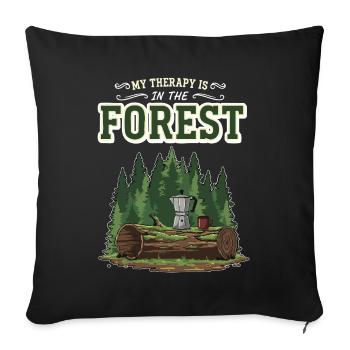 Camping Café Humor Meine Therapie ist im Wald - Sofakissenbezug 45 x 45 cm - Schwarz - Vorne