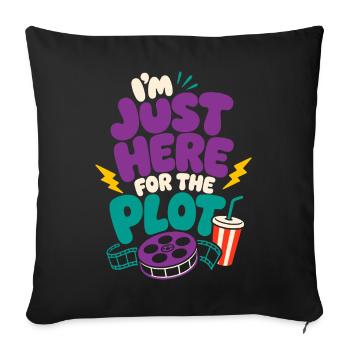 Just Here For The Plot - Sofakissenbezug 45 x 45 cm - Schwarz - Vorne
