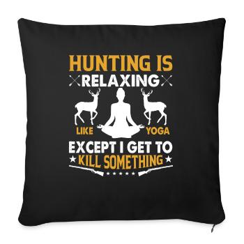 La chasse est relaxante comme - Housse de coussin décorative 45 x 45 cm - noir - Devant