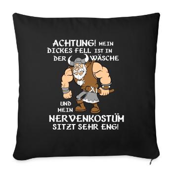 Mein dickes Fell ist in der Wäsche - Sofakissenbezug 45 x 45 cm - Schwarz - Vorne