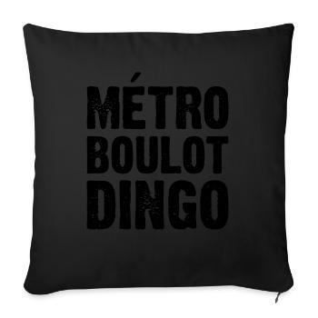 Métro Boulot Dingo - Housse de coussin décorative 45 x 45 cm - noir - Devant